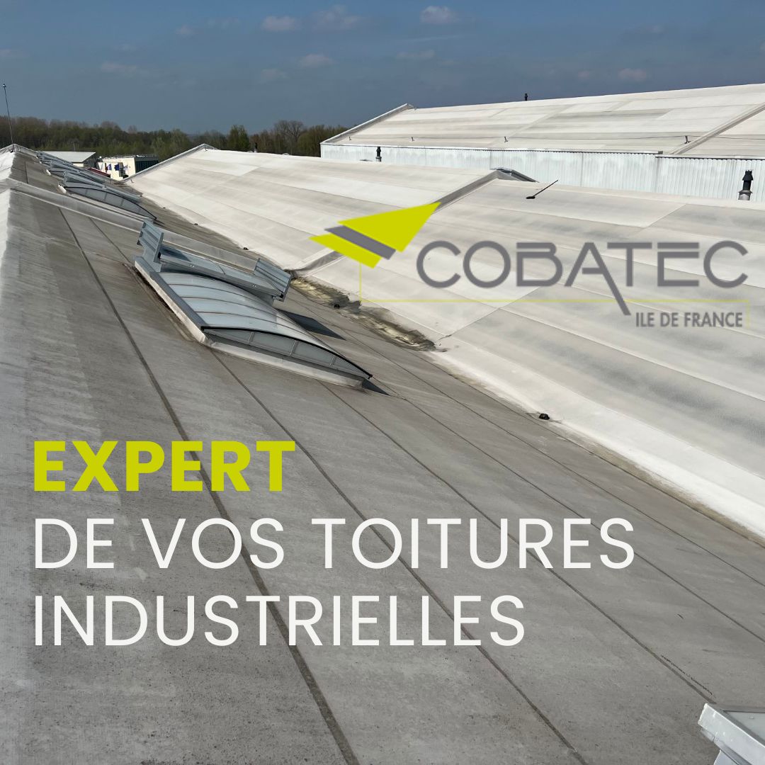 Pour vos bâtiments industriels, faites confiance à Cobatec IDF 